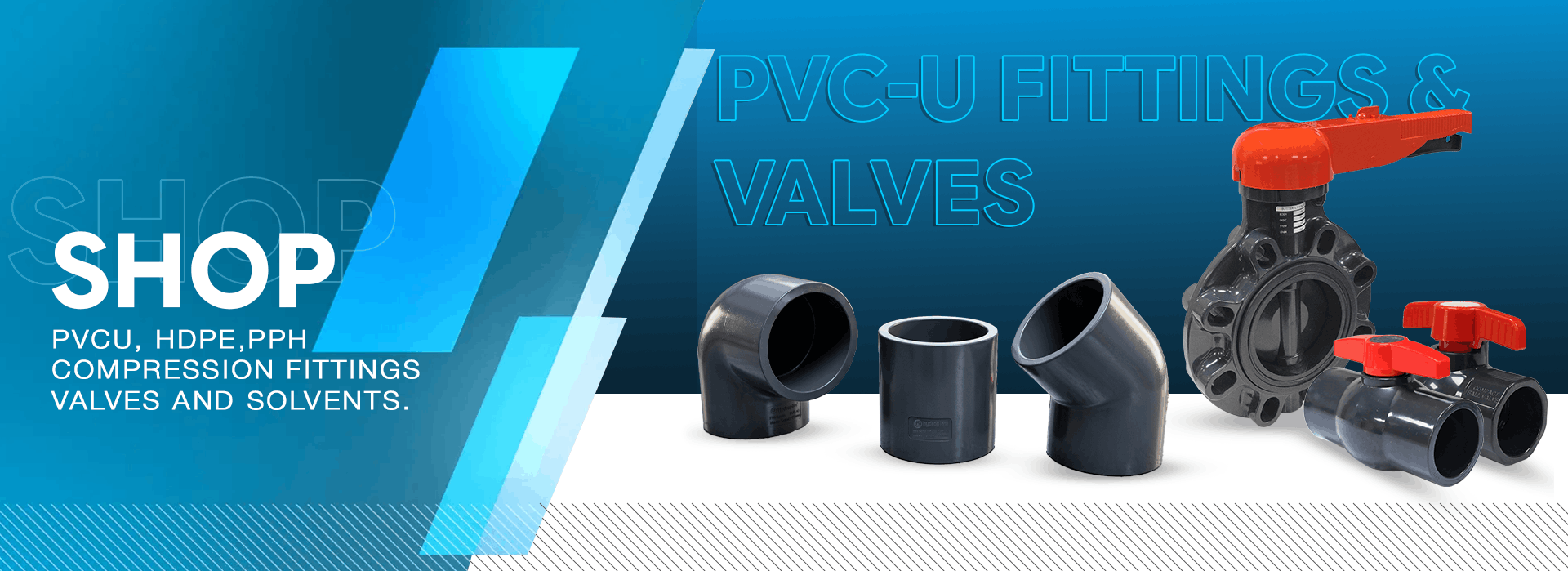 Hydroplast shop - PVC-U, HDPE, PP-H, compression fittings, valves and solvents